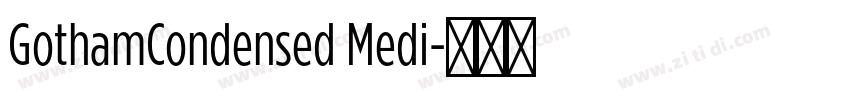 GothamCondensed Medi字体转换